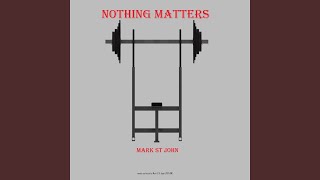 Nothing Matters [upl. by Henke]