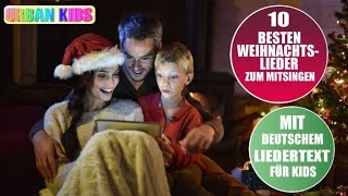 DIE 10 BESTEN WEIHNACHTSLIEDER DEUTSCH ZUM MITSINGEN ► INKLUSIVE DEUTSCHEM LIEDERTEXT [upl. by Assirok]