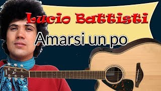 Lucio Battisti Amarsi un po  accordi  spartito e tutorial [upl. by Emma]