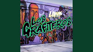 Los Grafiteros [upl. by Tioneb]