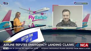 FlySafair refutes emergency landing claims [upl. by Elfstan54]