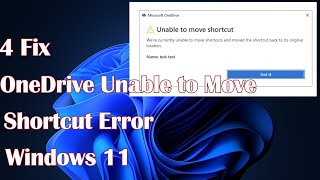 OneDrive Unable to Move Shortcut Error in Windows 11  4 Fix [upl. by Enidanreb300]