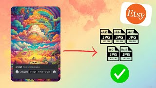 How to Prepare AI Art as Digital Files for Etsy Printable Wall Art [upl. by Nylisoj]