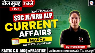 Today Current Affairs 5 March 2024  DCA amp Static GK By Preeti Mam  For RRB ALPJE BARC [upl. by Prosperus]