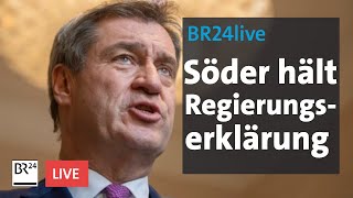 Söder hält Regierungserklärung  BR24live [upl. by Aniretake]