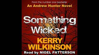 Something Wicked Audiobook by Kerry Wilkinson [upl. by Cindi]