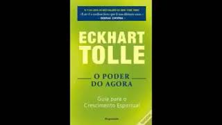 O Poder do agora Eckhart Tolle Áudio Livro [upl. by Ociredef]