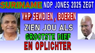 SURINAME NDP Jones VHP Sewdien je wordt als dief gezien door boeren verkiezing 2025 SU NA ME 2024 [upl. by Glennon]