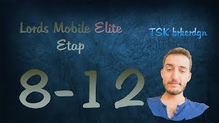 Lords Mobile Elite Etap 812 [upl. by Wenn]