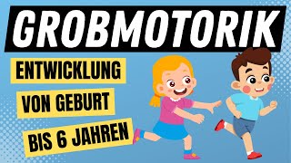 DIE GROBMOTORIK  die motorische Entwicklung beim Kind  ERZIEHERKANAL [upl. by Elok]