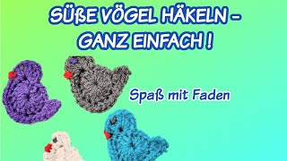 VÖGEL HÄKELN  GANZ EINFACH [upl. by Suravaj]