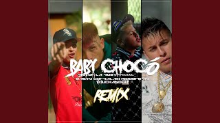 Baby Chocó Remix [upl. by Anirazc617]