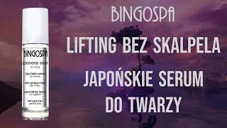 LIFTING BEZ SKALPELA Japońskie serum do twarzy BINGOSPA [upl. by Mella]