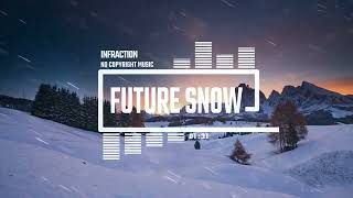 Cinematic Violin Electronic by Infraction No Copyright Music  Future Snow [upl. by Pradeep]