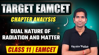 DUAL NATURE OF RADIATION AND MATTER  Physics  Class 11EAMCET [upl. by Lekym]