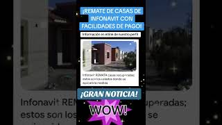 Remate de casas de infonavit gran oportunidad de obtener tu casa con facilidades de pago [upl. by Lourdes]