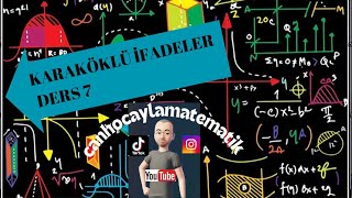 Karaköklü İfadeler Ders 7 Ondalıklı İfadelerin Karakökü [upl. by Navets]