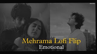 Mehrama Lofi Flip  Emotional Lofi  Darshan Raval [upl. by Llenhoj865]