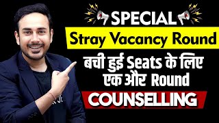 Special Stray Vacancy round for remaining seats  MCC  State  NEET counselling 2024 neet2024 [upl. by Kennie829]