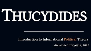 Thucydides 2 A Comprehensive Introduction  Political Philosophy amp International Relations [upl. by Kally]