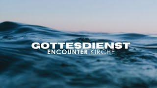 Gottesdienst 10112024  Encounter Kirche  LIVE [upl. by Aehsal]