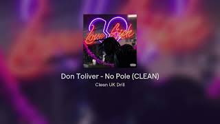 Don Toliver  No Pole CLEAN [upl. by Nauqram892]