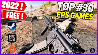 TOP 30 FREE FPS Games Early 2022🔥 OnlineMultiplayer [upl. by Annoved]