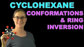 Cyclohexane Conformations and Ring Inversion [upl. by Devol]