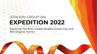 Watch RAV Group Expedition 2022  Exploring The River Castle Dholera Green City and RAV Organics [upl. by Kare]