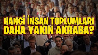 İnsan Toplumlarının Genetik Akrabalığı ve quotIrklarquot [upl. by Ib]