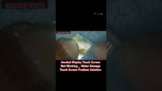 Amoled Display Touch Screen Not Working  Water Damage Touch Screen Problem Solution [upl. by Timi]