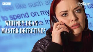 Whitney Dean  Master Detective 🔎🤔  EastEnders [upl. by Gnil]