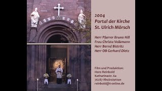 Hl Ulrich und Sel Bernhard das Kirchenportal der St UlrichKirche in Mörsch [upl. by Anilatsyrc]