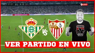 REAL BETIS vs SEVILLA 🔥EN VIVO🔥 🚨 EN DIRECTO 🚨 EN VERTICAL  Futbol Living [upl. by Aromas]