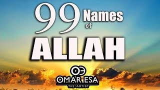 99 Names of Allah swt nasheed by Omar Esa [upl. by Nyllewell]