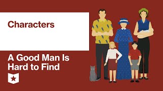 A Good Man Is Hard to Find by Flannery OConnor  Characters [upl. by Leeanne]