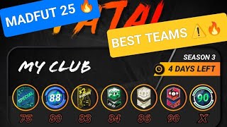 MADFUT 25 🔥 Fatal my Club  Season 3 ⚠️BEST TEAMS⚠️ 💯WinRate😈 [upl. by Tomlinson363]