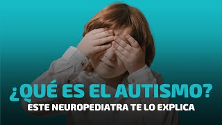 ¿Qué es el Autismo [upl. by Karlee]