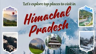 Top Places to visit in Himachal Pradesh  Manali  Shimla  India Tourism [upl. by Us35]