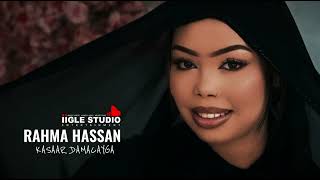 Rahma Hassan ■ 2024 ■ Kasaar ■ Damacayga ■ [upl. by Flanagan]