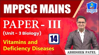 LEC 14  Vitamins and Deficiency Diseases  MPPSC Paper 3 Unit 3  Abhishek Sir [upl. by Ollehto]