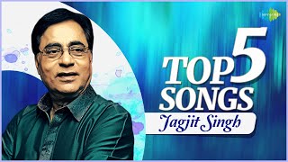 Jagjit Singh  Top 5 Songs  Tum Ko Dekha To  Tum Itna Jo Muskura  Best of Jagjit Singh Playlist [upl. by Eveiveneg]