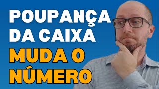 CAIXA TROCA NÚMERO DA CONTA POUPANÇA [upl. by Leona]