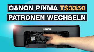 Canon Pixma TS3350 Patronen wechseln ✅ So gehts  Testventure [upl. by Navi]