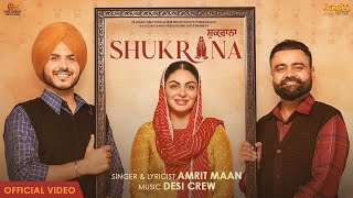 Bhulde Ni Tera Shukrana Malka  Amrit Maan  Neeru Bajwa  New Punjabi Songs 2024  Latest Songs [upl. by Elttil]