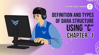 Definition and Types of Data Structure Using quotCquot  Chapter1 [upl. by Kaiser]