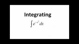 Integrating ex2 The Gaussian Integral [upl. by Kudva]