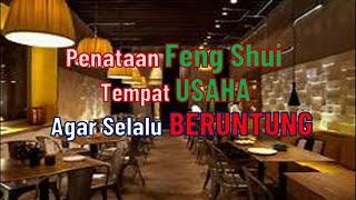 FENG SHUI TEMPAT USAHA  TERAPKAN INI [upl. by Hsetim281]