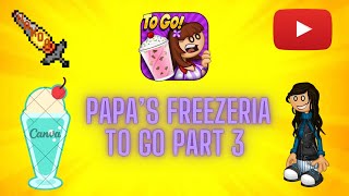 Papas Freezeria To Go Part 3 [upl. by Manuela110]