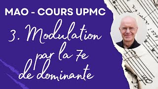 MUSIQUE Composition de MAO à lUPMC – Cours 3  Modulation par la septième de dominante [upl. by Names441]